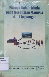 Image of Bahaya Bahan Kimia Pada Kesehatan Manusia dan Lingkungan
