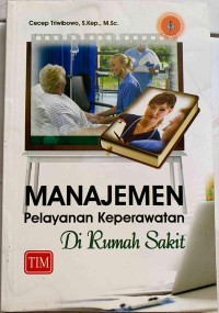 Image of Manajemen Pelayanan Keperawatan di Rumah Sakit