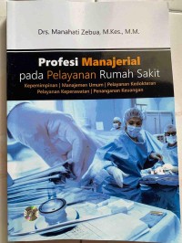 Image of Profesi Manajerial pada Pelayanan Rumah Sakit